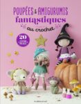 Poupées et amigurumis fantastiques