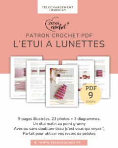 Tutoriel PDF crochet étui à lunettes doublé en tissu, avec point granny et pas à pas illustré